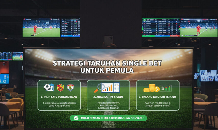 Strategi Taruhan Single Bet untuk Pemula